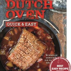 Dutch Oven Quick & Easy