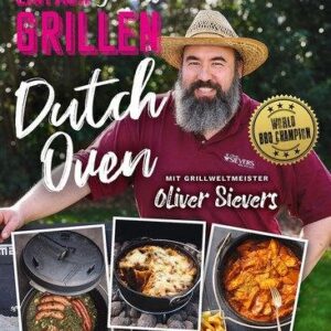 Einfach genial Grillen Dutch Oven