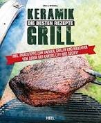 Keramik Grill die besten Rezepte