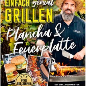 OLIVER SIEVERS Einfach genial Grillen - Plancha & Feuerplatte