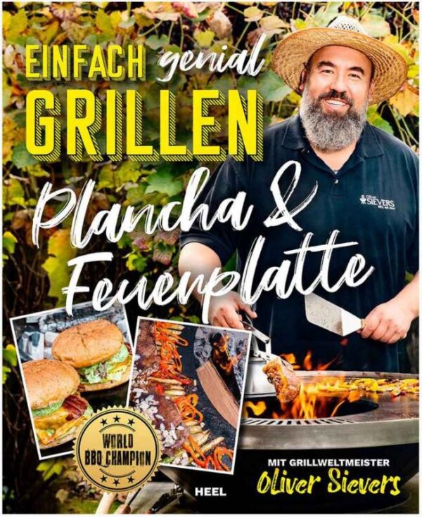 OLIVER SIEVERS Einfach genial Grillen - Plancha & Feuerplatte