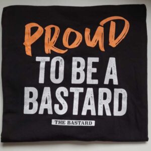 THE BASTARD Proud to be a Bastard Lady M