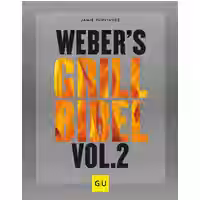 Weber's Grillbibel Vol. 2