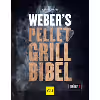 Weber's Pelletgrillbibel